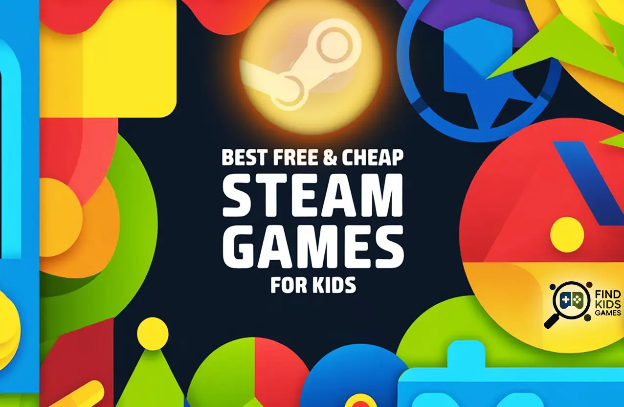 Best Free & Cheap Steam Games for Kids (Safe Picks for Parents)